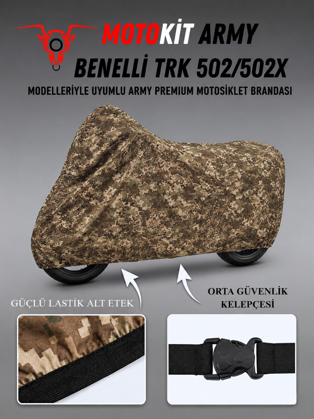 BENELLİ TRK 502 / 502X Army Premium Kamuflaj Desenli Suya ve Güneş Işınlarına Dayanıklı Motosiklet Brandası