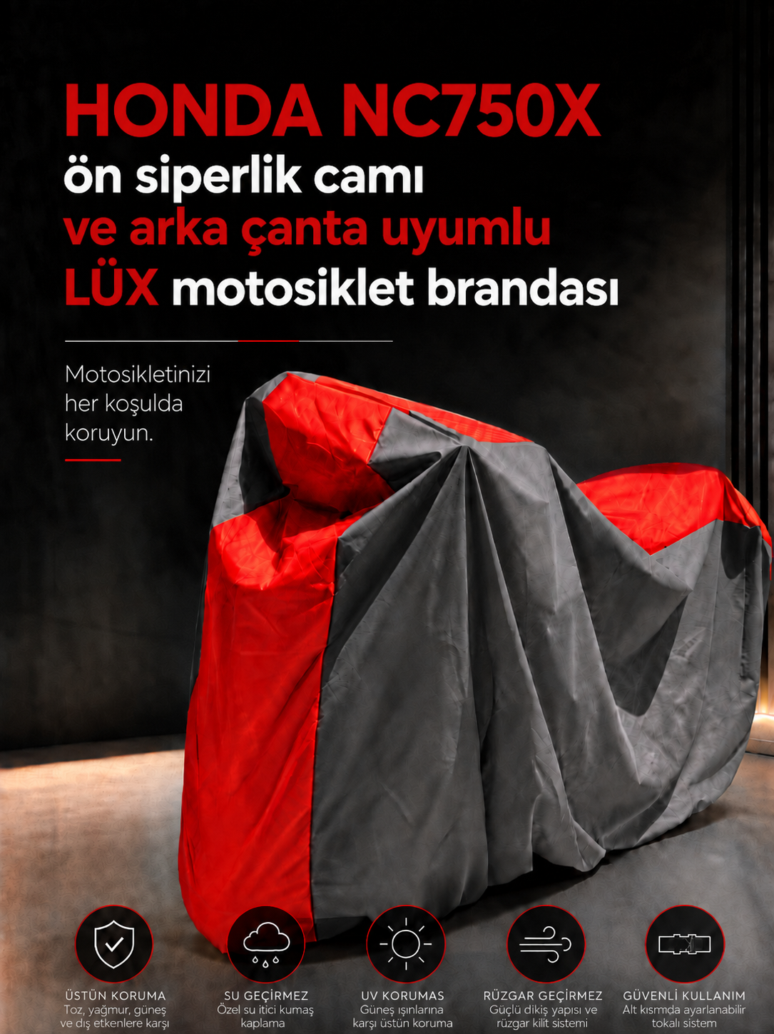 HONDA NC750X Modelleriyle Uyumlu LÜX Motosiklet Brandası